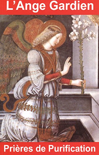 L'Ange Gardien : Prières de purification