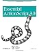 Essential ActionScript 3.0 by 