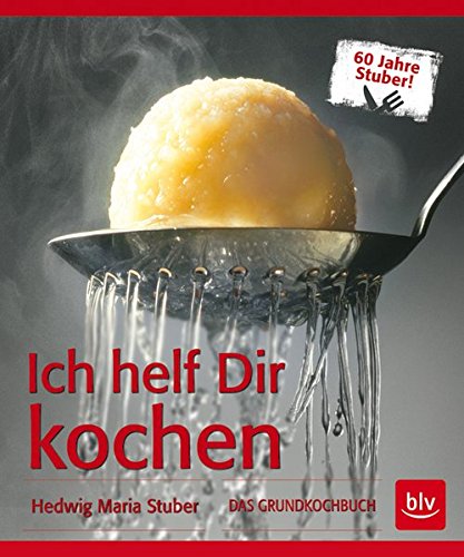Download Ich helf Dir kochen: Das Grundkochbuch - Mit Videolinks im Buch Download Ich helf Dir kochen: Das Grundkochbuch - Mit Videolinks im Buch