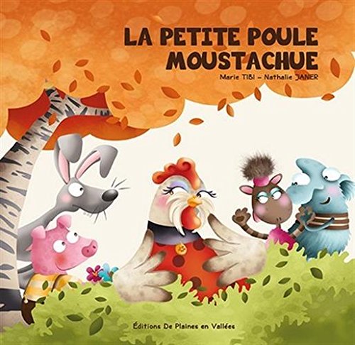 couverture de : La petite poule moustachue