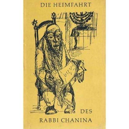 [PDF] Download Die Heimfahrt des Rabbi Chanina und andere Erzáhlungen und Geschichten aus dem Jiddischen Kostenlos