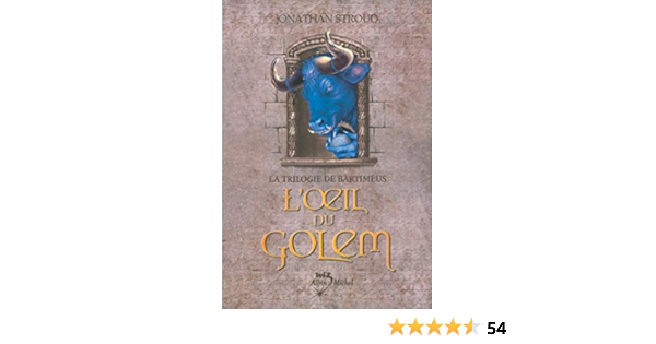Amazon Fr L Oeil Du Golem La Trilogie De Bartimeus Tome 2 Stroud Jonathan Collon Helene Livres