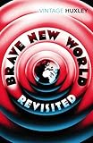 Brave New World Revisited by 