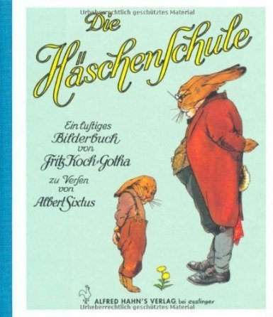 Die Häschenschule : Ein lustiges Bilderb.