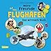 Meine Freunde: Auf dem Flughafen: Das Mitmach-Buch by Anke Peterson, Sandra Klostermeyer