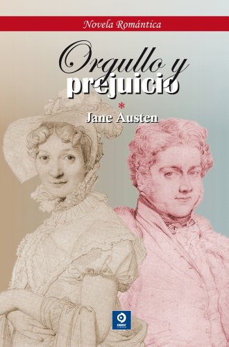 Orgullo Y Prejuicio (Novela romántica)