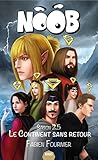 Noob, Tome 2.5 : Le Continent sans retour