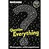 Question Everything: 132 science questions - and their unexpected answers (New Scientist)