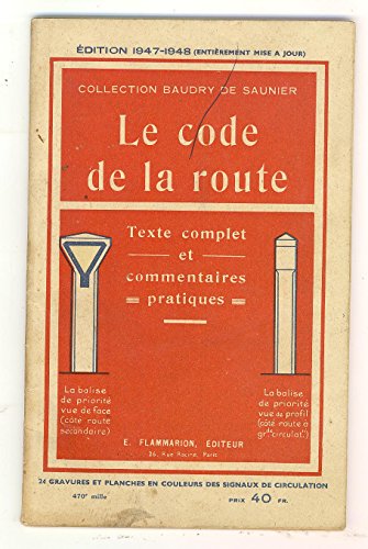 Télécharger Le Code De La Route Edition 1947-1948 (Entièrement Mise À Jour) Collection Baudry de Saunier PDF Ebook En Ligne