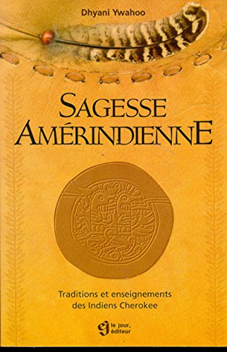 Télécharger Sagesse amérindienne Francais PDF