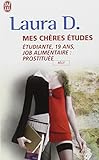 Mes chères études : Etudiante, 19 ans. Job alimentaire : prostituée