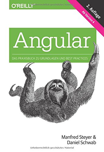 Angular: Das Praxisbuch zu Grundlagen und Best Practices