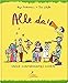 Alle da!: Unser kunterbuntes Leben by Anja Tuckermann, Tine Schulz