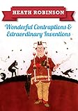 Image de Heath Robinson: Wonderful Contraptions and Extraordinary Inventions