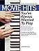 Produktbild Movie Hits You've Always Wanted To Play. Für Klavier