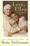 Love, Ellen: A Mother/Daughter Journey by