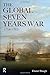 Produktbild The Global Seven Years War 1754-1763: Britain and France in a Great Power Contest (Modern Wars in Perspective)
