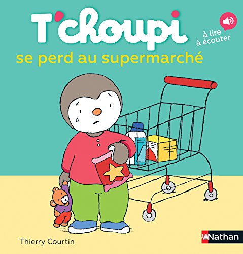 couverture de : T'choupi se perd au supermarch&eacute;