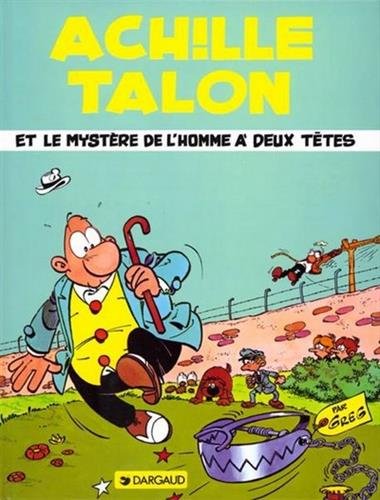 couverture de : Achille Talon et le myst&egrave;re de l'homme &agrave; 2 t&ecirc;tes