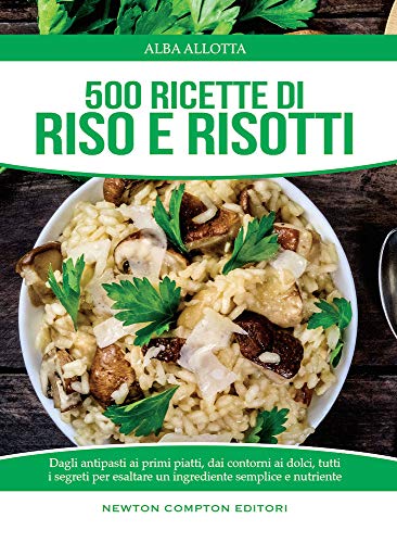 500 ricette di riso e risotti libro