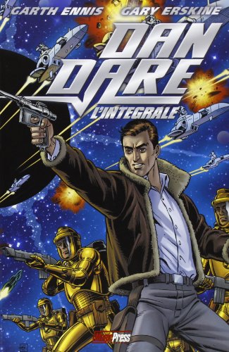 Dan Dare. L'integrale Dan Dare. L'integrale