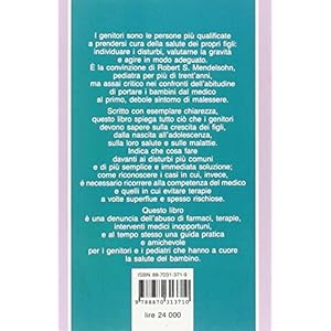 Bambini sani senza medicinali. Guida ai disturbi del bambino per difenderlo dall'abus