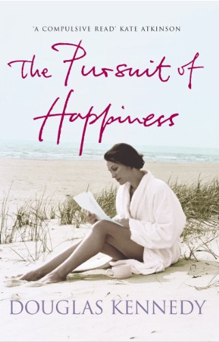 The Pursuit Of Happiness by [Kennedy, Douglas]
