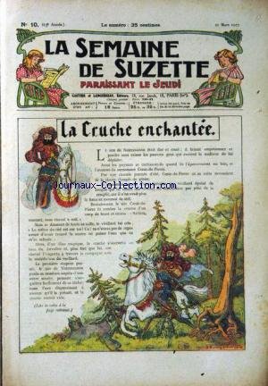 SEMAINE DE SUZETTE (LA) [No 10] du 10/03/1927 - BECASSINE - LA CRUCHE ENCHANTEE