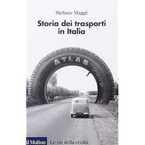 Storia dei trasporti in Italia Storia dei trasporti in Italia