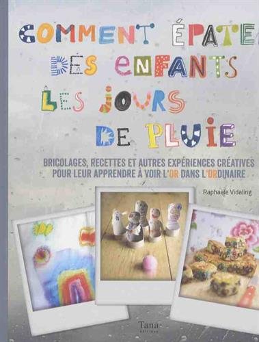 Comment épater des enfants les jours de pluie