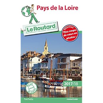 Guide du Routard Pays de la Loire 2017/2018