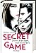 Secret Game. Brichst du die Regeln, brech ich dein Herz by Stefanie Hasse
