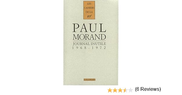 Journal Inutile Tome 1 1968 1972 - 