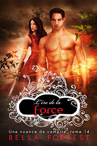 Download Une nuance de vampire 14: L’ère de la force