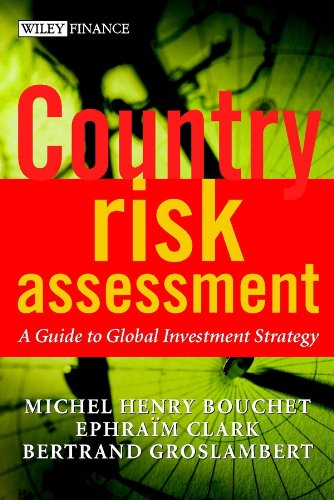 Country Risk Assessment: A Guide to Global Investment Strategy (The Wiley Finance Series Book 233) (English Edition)