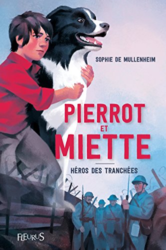Pierrot et Miette : héros des tranchées