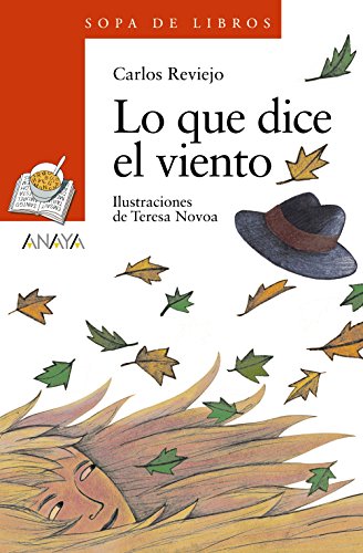 Lo que dice el viento (LITERATURA INFANTILSopa de Libros)