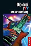 Die drei ??? und der letzte Song by 