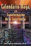 Image de El Calendario Maya y la Transformación de la Consciencia (Spanish Edition)