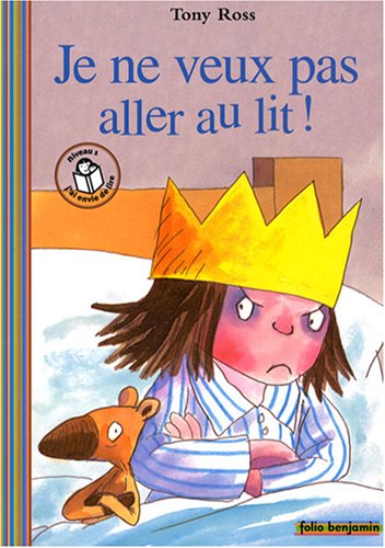 couverture de : Je ne veux pas aller au lit !