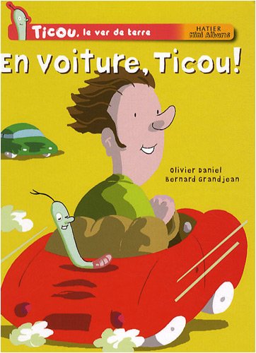 Ticou, le verre de terre, Tome 3 : En voiture, Ticou !