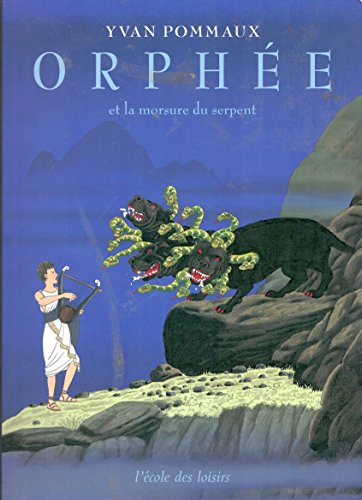 couverture de : Orph&eacute;e et la morsure du serpent
