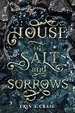 House of Salt and Sorrows by