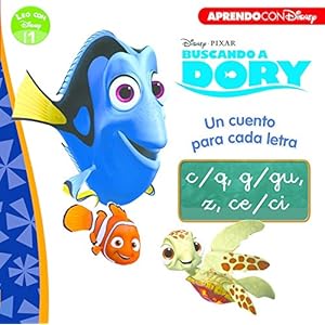 Buscando a Dory. Un cuento para cada letra: c/q, g/gu, z, ce/ci (Leo con Disney Nivel 1) (BUSCANDO A NEMO, Band 151009)