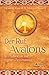 Produktbild Der Ruf Avalons: In 7 Schritten zur eigenen Bestimmung