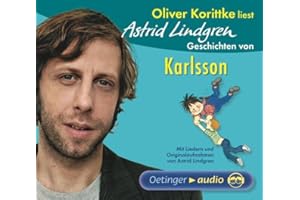 Korittke: Geschichten Von Karlsson: Mit Liedern und Originalaufnahmen von Astrid Lindgren (Karlsson vom Dach)