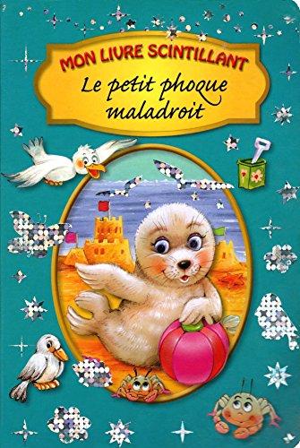 couverture de : Le petit phoque maladroit