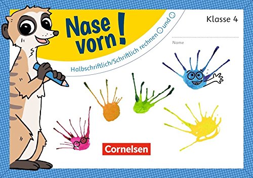 Nase vorn! - Mathematik: 4. Schuljahr - Halbschriftlich/Schriftlich rechnen: mal und geteilt: Übungsheft