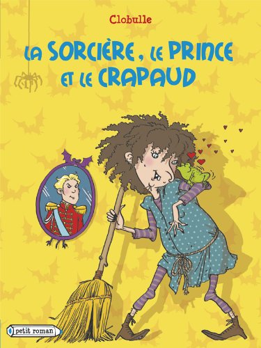 La sorcière, le prince et le crapaud