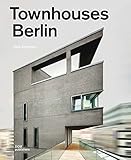 Townhouses Berlin. Construction and Design Manual by Hans Stimmann